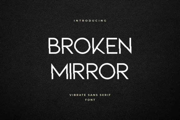 Broken Mirror Font: A Stylish Display Font for Design Projects