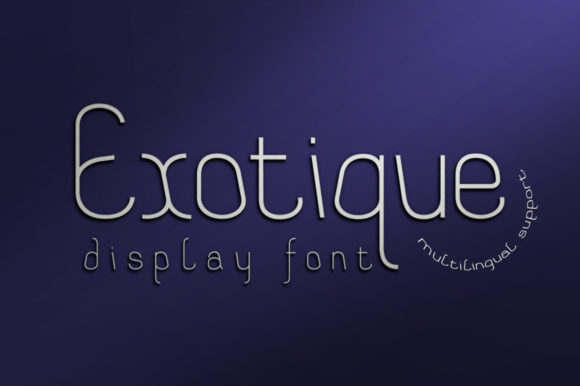 Exotique: A Unique Display Font for Handmade Creations