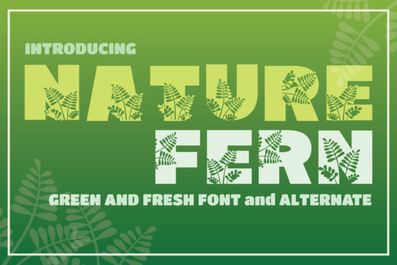 Nature Fern Font: A Nature-Inspired Display Typeface