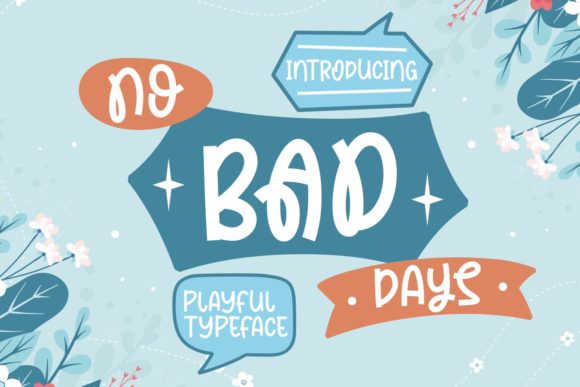 No Bad Days Font for Fresh Branding and Creative Projects